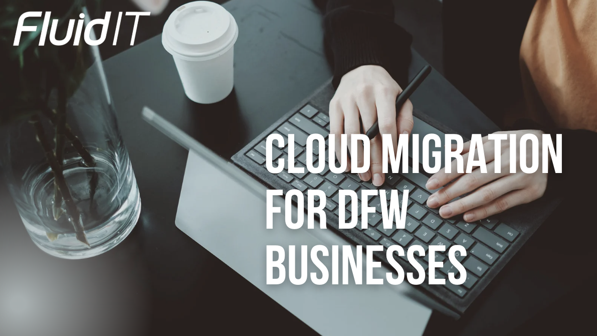 Cloud Migration for DFW Businesses: Benefits, Pitfalls, and Local Success Stories