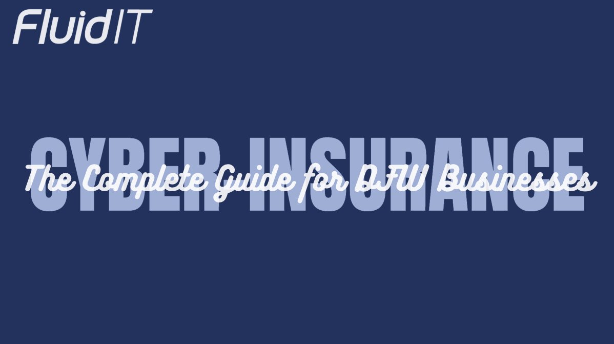 The Complete Guide to Cyber-Insurance for Dallas-Fort Worth Businesses