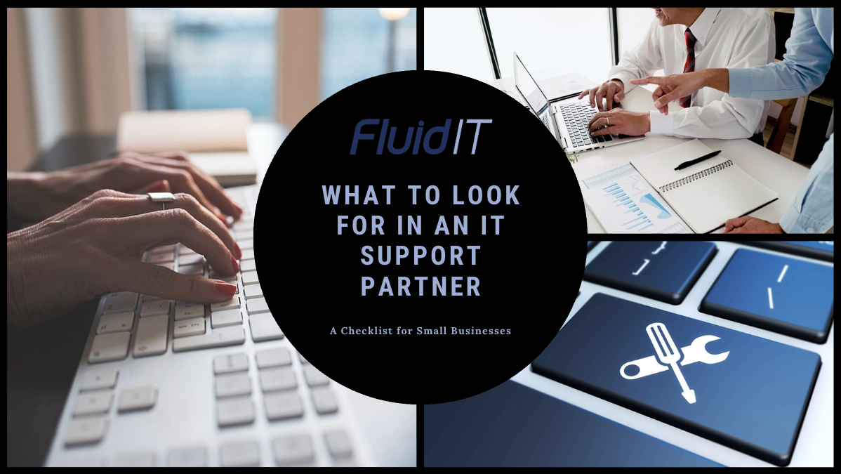 What to Look for in an IT Support Partner: A Checklist for Small Businesses