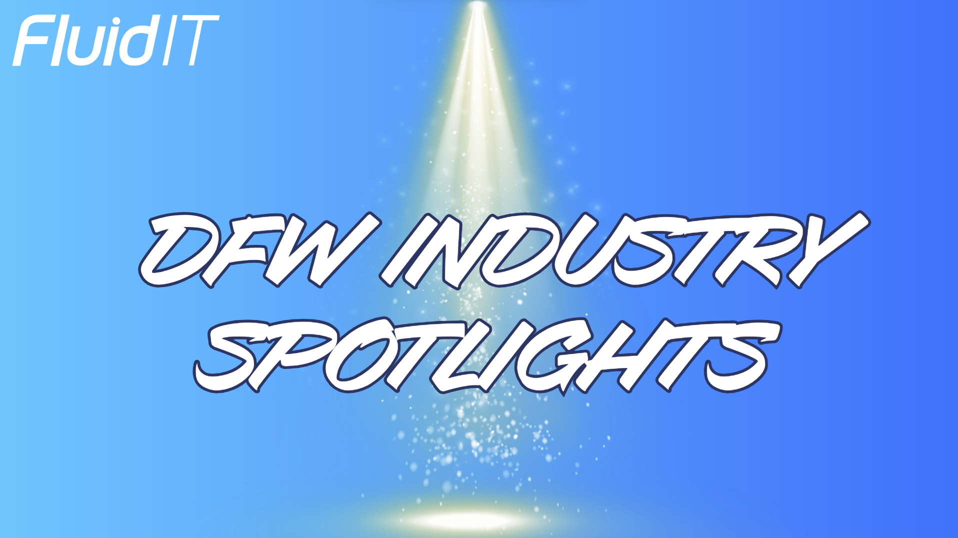DFW Industry Spotlights: How Managed IT Supports Healthcare, Manufacturing, and Finance