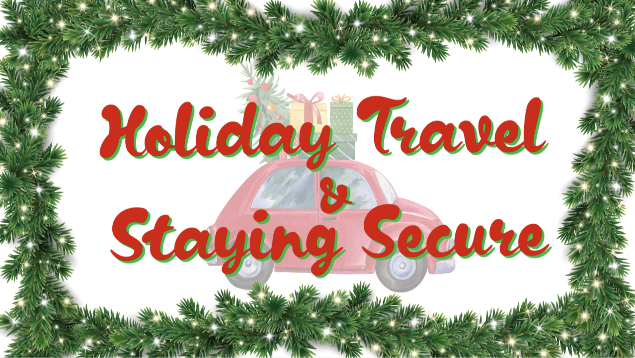 Holiday Travel Risks for DFW Businesses and How to Stay Secure