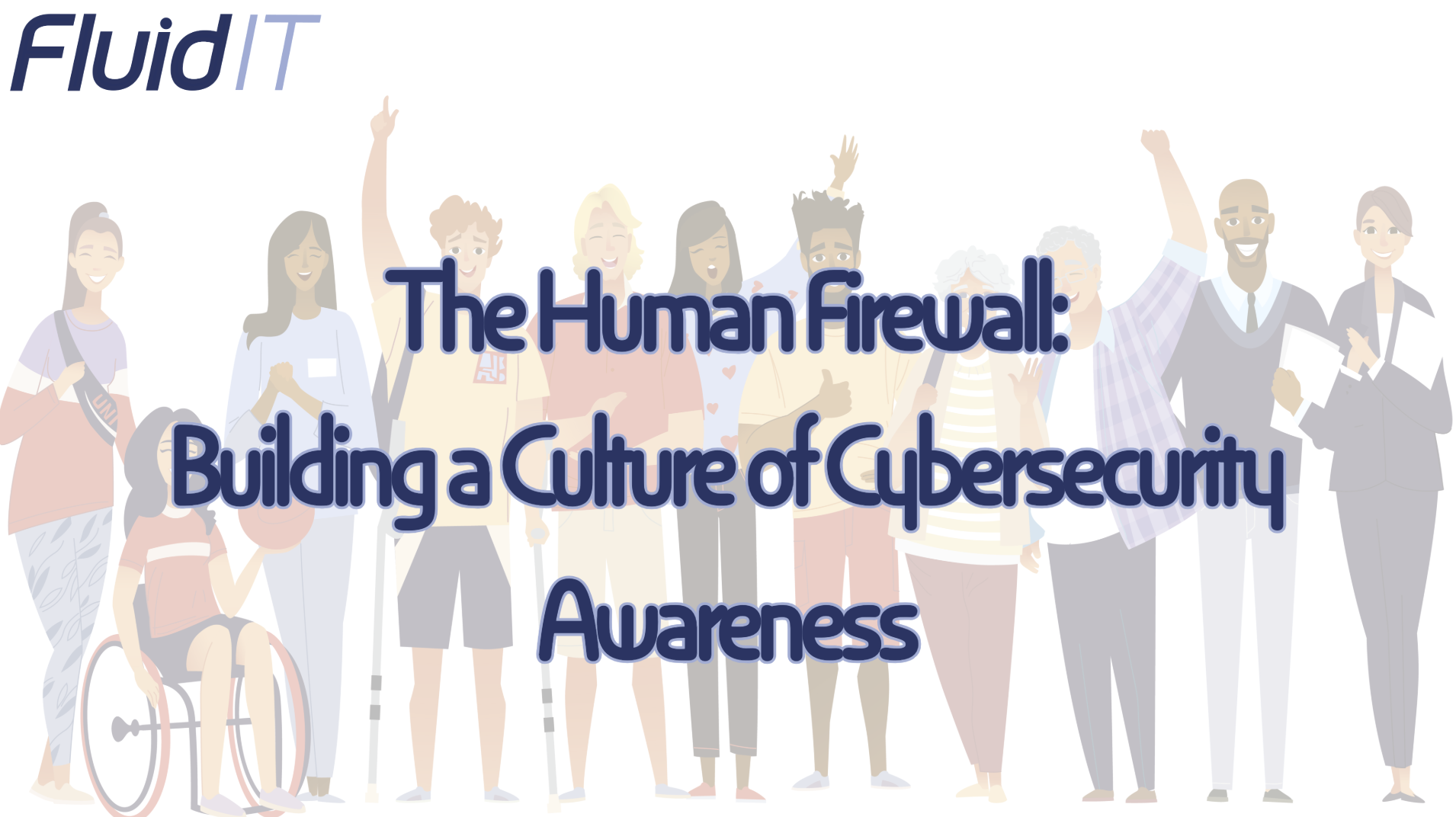 The Human Firewall: Building a Culture of Cybersecurity Awareness