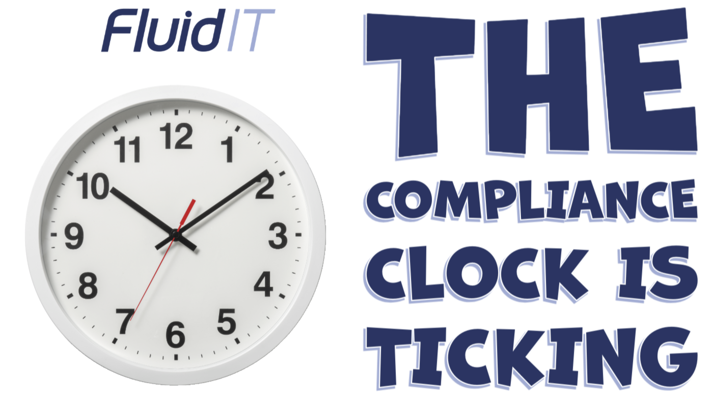 The Compliance Clock Is Ticking