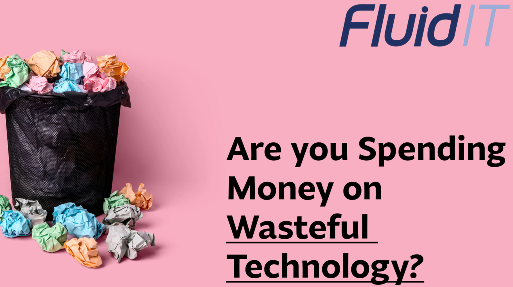 Are Businesses Paying for Technology They Don't Use?